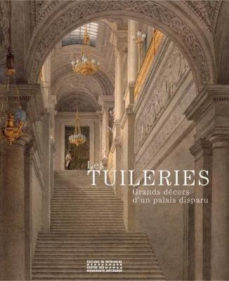 les-tuileries-grands-dEcors-d-un-palais-disparu-