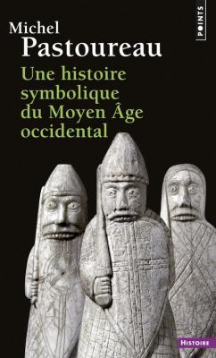 une-histoire-symbolique-du-moyen-age-occidental