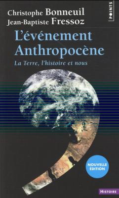 l-EvEnement-anthropocene-la-terre-l-histoire-et-nous
