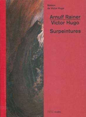 arnulf-rainer-victor-hugo-surpeintures