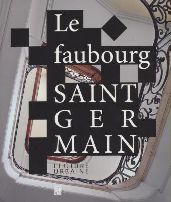 le-faubourg-saint-germain-lecture-urbaine