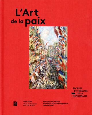 l-art-de-la-paix-secrets-et-trEsors-de-la-diplomatie