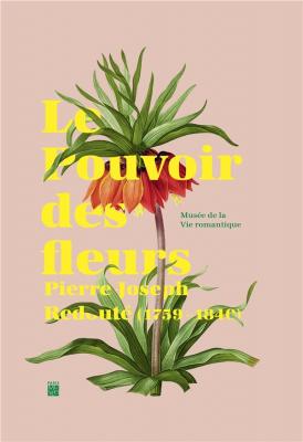 le-pouvoir-des-fleurs-pierre-joseph-redoutE-1759-1840-