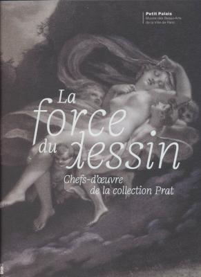 la-force-du-dessin-chefs-d-oeuvre-de-la-collection-prat