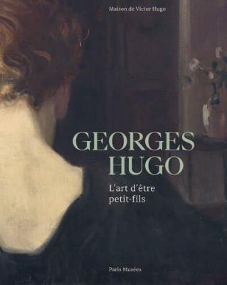 georges-hugo-maison-de-victor-hugo-2023-l-art-d-etre-petit-fils