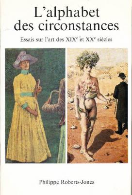 l-alphabet-des-circonstances-essais-sur-l-art-des-xixEme-et-xxEme-siEcles