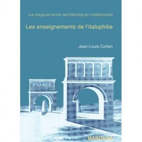la-coupure-entre-architectes-et-intellectuels-ou-les-enseignements-de-l-italophilie