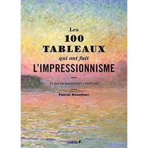 les-100-tableaux-qui-ont-fait-l-impressionnisme