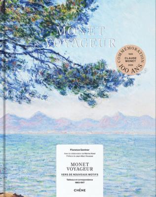 monet-voyageur-vers-de-nouveaux-motifs-tableaux-et-correspondance-1863-1917-