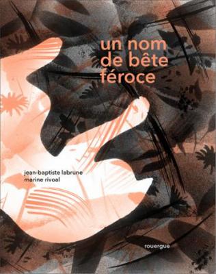 un-nom-de-bEte-fEroce