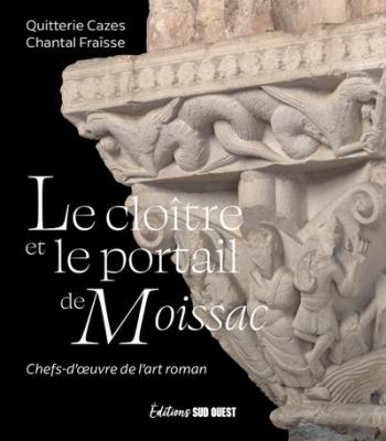 le-cloItre-et-le-portail-de-moissac-chefs-d-oeuvre-de-l-art-roman