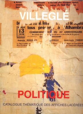 villegle-catalogue-des-affiches-lacerees-politiques-1950-1990