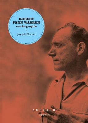 robert-penn-warren-une-biographie