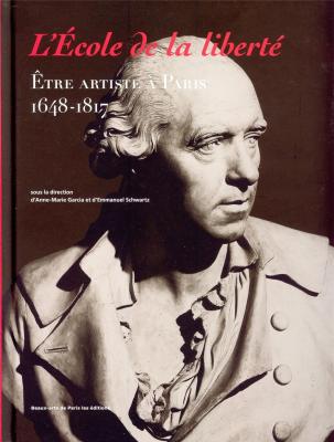 l-ecole-de-la-liberte-etre-artiste-a-paris-1648-1817