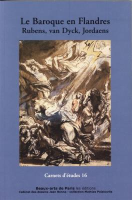 carnets-d-etudes-16-le-baroque-en-flandre-rubens-van-dyck-jordaens-et-leurs-eleves