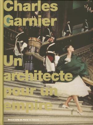 charles-garnier-un-architecte-pour-un-empire