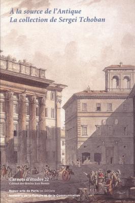 carnets-d-etudes-n-22-a-la-source-de-l-antique-la-collection-de-sergei-tchoban