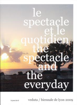 veduta-biennale-de-lyon-2009-le-spectacle-et-le-quotidien