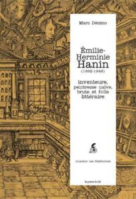 Emilie-herminie-hanin-1862-1948-inventeure-peintresse-naIve-brute-et-folle-littEraire