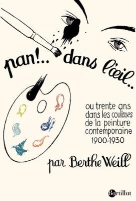 pan-!-dans-l-oeil-!-ou-trente-ans-dans-les-coulisses-de-la-peinture-contemporaire-1900-1930
