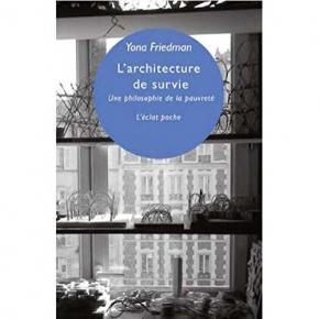 l-architecture-de-survie-une-philosophie-de-la-pauvretE