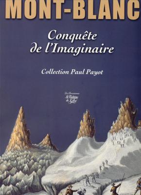 mont-blanc-la-conquete-de-l-imaginaire-collection-paul-payot-