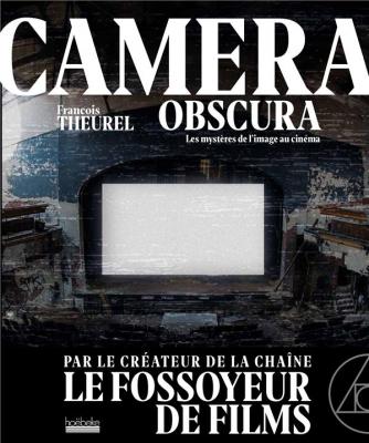 camera-obscura-voyages-dans-les-mysteres-du-cinema