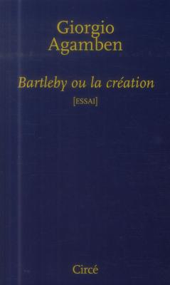 bartleby-ou-la-crEation