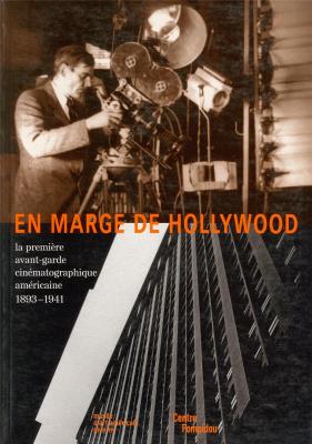 en-marge-de-hollywood-la-premiere-avant-garde-cinematographique-americaine-1893-1941