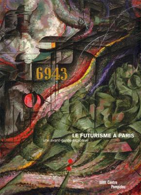 le-futurisme-a-paris-une-avant-garde-explosive
