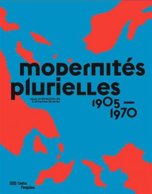 modernitEs-plurielles-1905-1970-catalogue-exposition