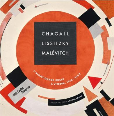 chagall-lissitzky-malEvitch-l-avant-garde-russe-À-vitebsk-1918-1922