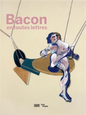 francis-bacon-bacon-en-toutes-lettres