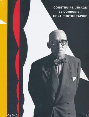 construire-l-image-le-corbusier-et-la-photographie