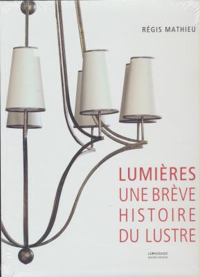 lumiEres-une-brEve-histoire-du-lustre