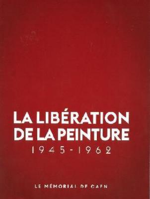 la-libEration-de-la-peinture-1945-1962