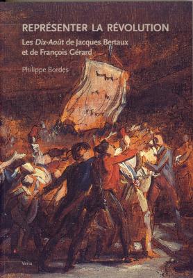representer-la-revolution-les-dix-aout-de-jacques-bertaux-et-de-francois-gerard-exposition-viz