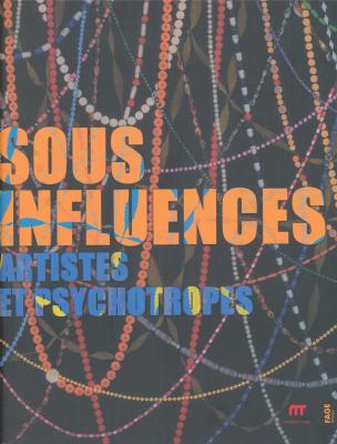 sous-influences-artistes-et-psychotropes