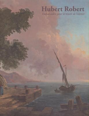 hubert-robert-embarcadEre-pour-le-musEe-de-valence