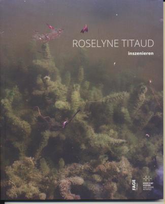 roselyne-titaud-inszenieren