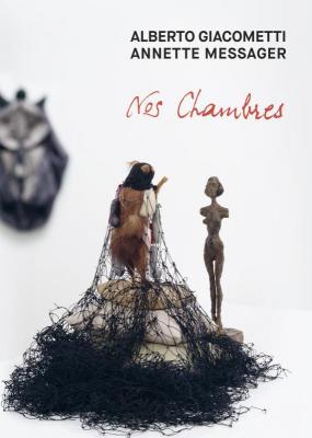 alberto-giacometti-annette-messager-nos-chambres