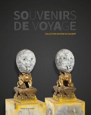 souvenirs-de-voyage-collection-antoine-de-galbert