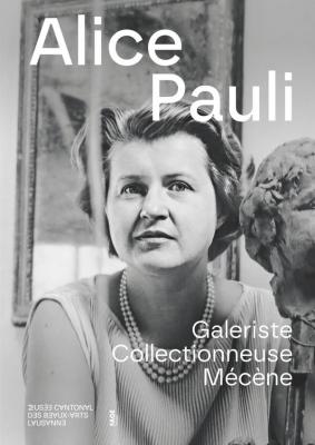 alice-pauli-galeriste-collectionneuse-mecene