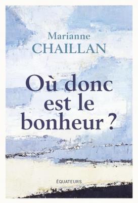 ou-donc-est-le-bonheur-