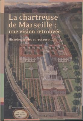 la-chartreuse-de-marseille-une-vision-retrouvee