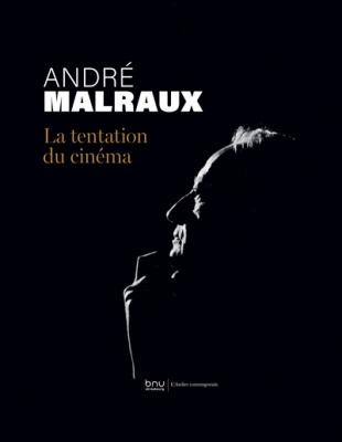 andre-malraux-la-tentation-du-cinema