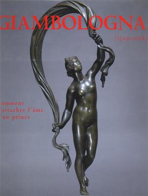 giambologna-1529-1608-comment-s-attacher-l-ame-d-un-prince-