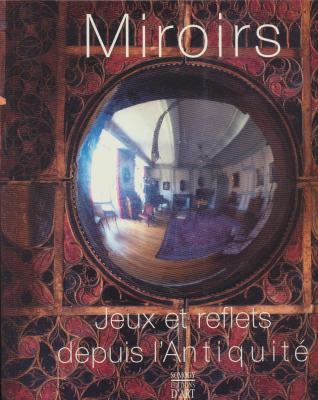 miroirs-jeux-et-reflets-depuis-l-antiquitE-