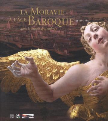 la-moravie-a-l-age-baroque-1670-1790-dans-le-miroir-des-ombres-