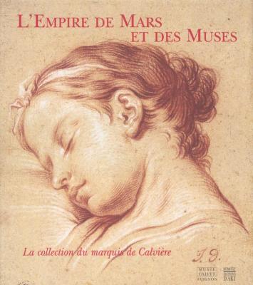 l-empire-de-mars-et-des-muses-la-collection-du-marquis-calviEre